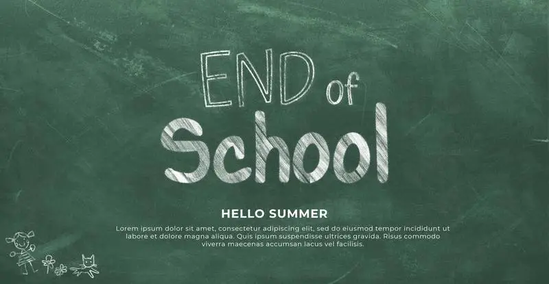 End of School Banner with Chalk Text on a Green Chalkboard Background